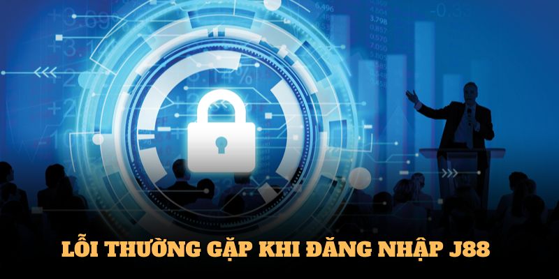 Lỗi thường gặp khi đăng nhập J88