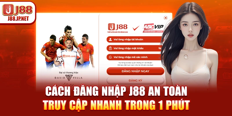 Cách đăng nhập J88 an toàn – Truy cập nhanh trong 1 phút