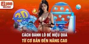 Cách Đánh Lô Đề Hiệu Quả - Từ Cơ Bản Đến Nâng Cao