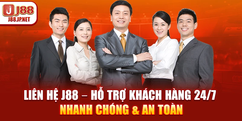 Liên Hệ J88 – Hỗ Trợ Khách Hàng 24/7 Nhanh Chóng & An Toàn
