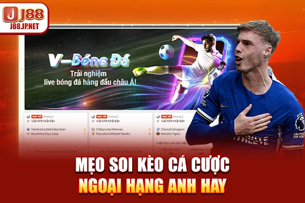 Mẹo soi kèo cá cược Ngoại Hạng Anh hay